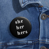 She Pronoun Pin Button - POLM REPUBLIC