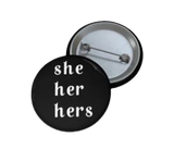 She Pronoun Pin Button - POLM REPUBLIC